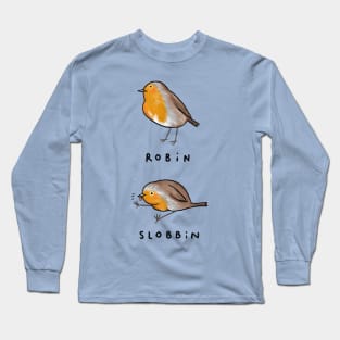 Robin Slobbin Long Sleeve T-Shirt